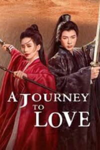 A Journey to Love (2023) ข้ามภูผาหาญท้าลิขิตรัก (พากย์ไทย) จบ