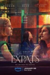 Expats (2024) ต่างชาติ ต่างชั้น (ซับไทย) จบ ฝรั่ง