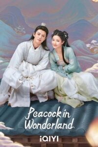 Peacock in Wonderland (2024) มหัศจรรย์รักทูตนกยูง (ซับไทย) จบ