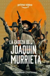 The Head of Joaquin Murrieta (2023) ล่าหัววาคีน มูร์ริเอตา(ซับไทย) จบ